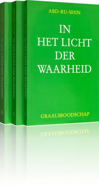 In het Licht der Waarheid – Graalsboodschap van Abd-ru-shin